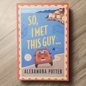 Alexandra Potter So, I Met This Guy... Paperback Advance Reading Copy Zibby 2026